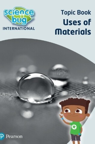 Cover of Science Bug: Use of materials Topic Book