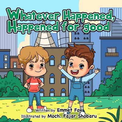 Book cover for Whatever Happened, Happened for good