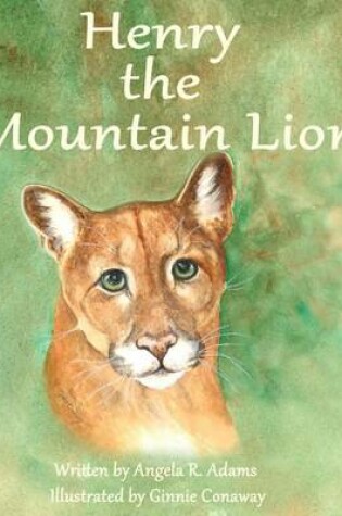 Cover of Henry the Mountain Lion