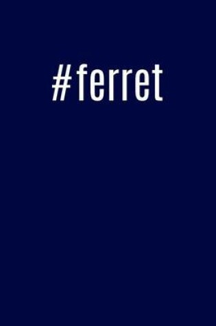 Cover of #ferret