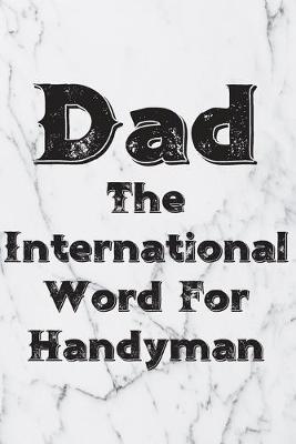 Book cover for Dad The International Word For Handyman