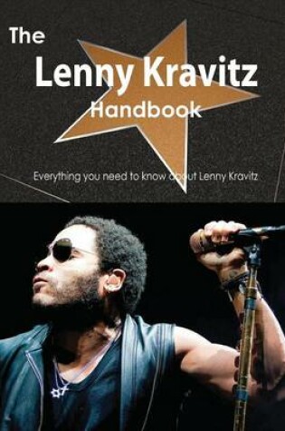 Cover of The Lenny Kravitz Handbook - Everything You Need to Know about Lenny Kravitz