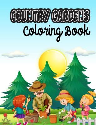 Book cover for Country Gardens Coloring Book