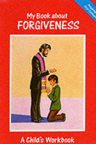 Cover of My Book About Forgiveness