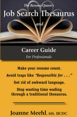 Cover of The Resume Queen's Job Search Thesaurus and Career Guide