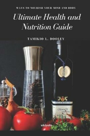 Cover of Ultimate Health and Nutrition Guide