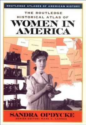 Cover of The Routledge Historical Atlas of Women in America