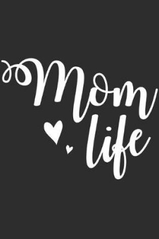 Cover of Mom Life