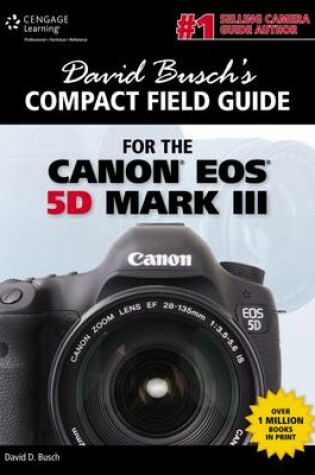 Cover of David Busch's Compact Field Guide for the Canon EOS 5D Mark III