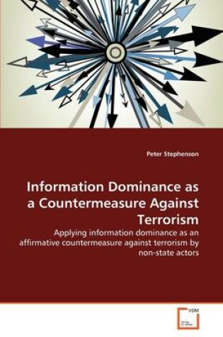 Cover of Information Dominance as a Countermeasure Against Terrorism