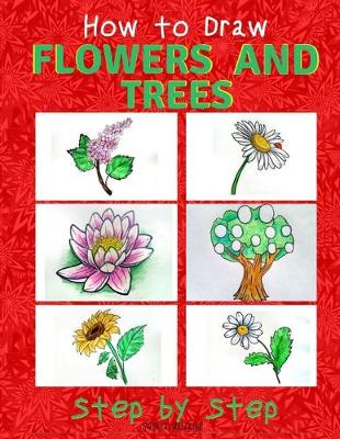 Book cover for How to Draw Flowers and Trees