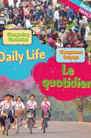 Cover of Dual Language Learners: Comparing Countries: Daily Life (English/French)