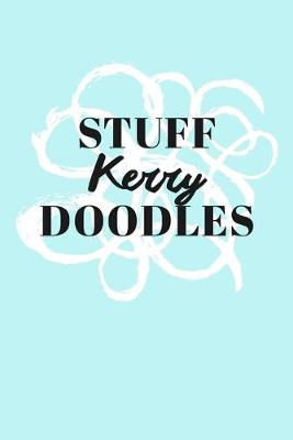 Book cover for Stuff Kerry Doodles