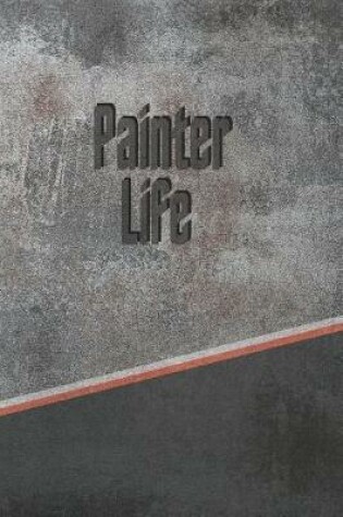 Cover of Painter Life