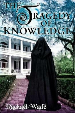Cover of The Tragedy of Knowledge
