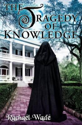 Book cover for The Tragedy of Knowledge