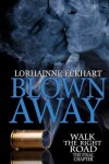 Book cover for Blown Away, The Final Chapter