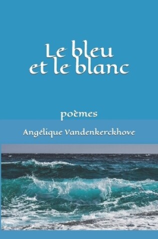 Cover of Le bleu et le blanc