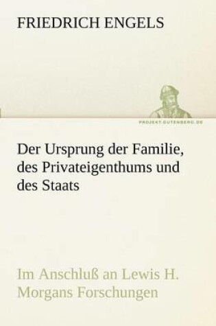 Cover of Der Ursprung Der Familie, Des Privateigenthums Und Des Staats