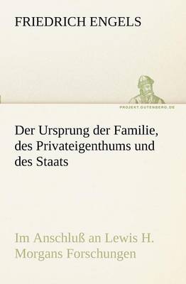 Book cover for Der Ursprung Der Familie, Des Privateigenthums Und Des Staats