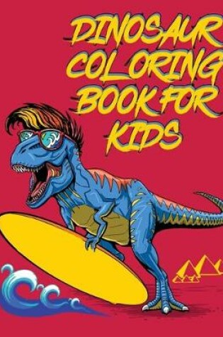 Cover of Dinosaurs coloring book for kids