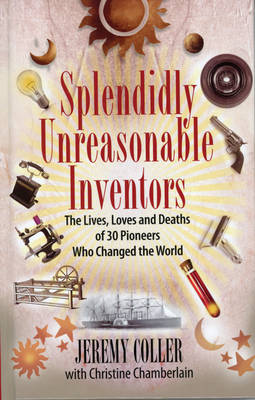 Book cover for Splendidly Unreasonable Inventors