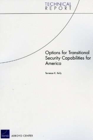 Cover of Options for Transitional Security Capabilities for America