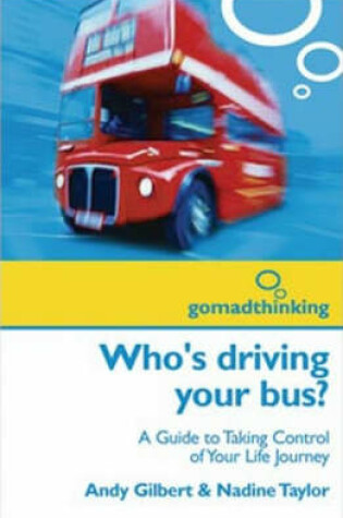 Cover of Who's Driving Your Bus?