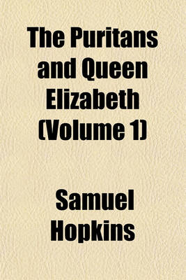 Book cover for The Puritans and Queen Elizabeth (Volume 1)