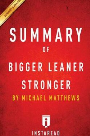 Cover of Summary of Bigger Leaner Stronger