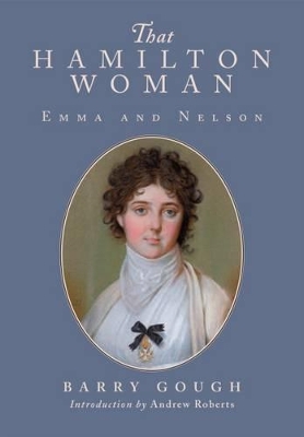 Book cover for That Hamilton Woman: Emma and Nelson