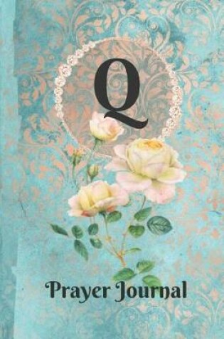 Cover of Letter Q Personalized Monogram Praise and Worship Prayer Journal