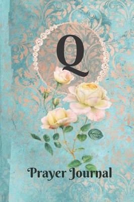 Book cover for Letter Q Personalized Monogram Praise and Worship Prayer Journal