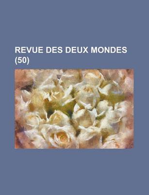 Book cover for Revue Des Deux Mondes (50)