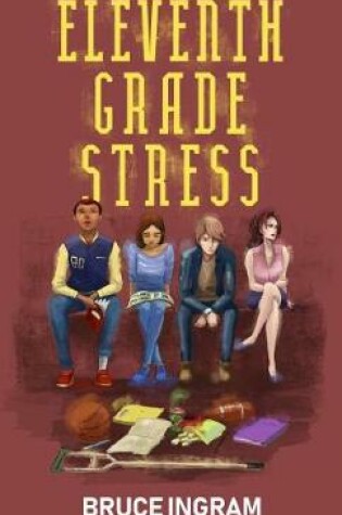 Cover of Eleventh Grade Stress