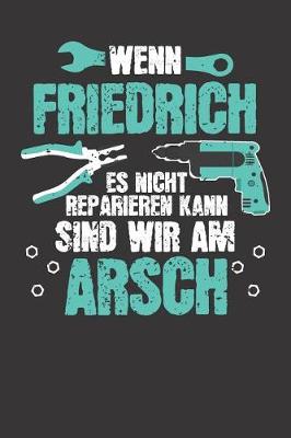 Book cover for Wenn FRIEDRICH es nicht reparieren kann