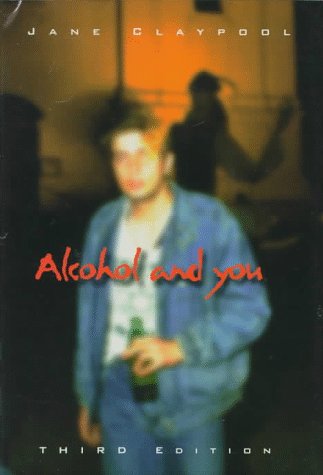 Book cover for Alcohol and You (Third Edition)