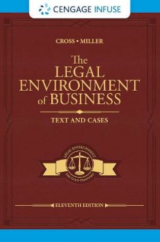 Cover of Cengage Infuse for Cross/Miller's the Legal Environment of Business: Text and Cases, 1 Term Printed Access Card