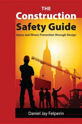 Book cover for The Construction Safety Guide