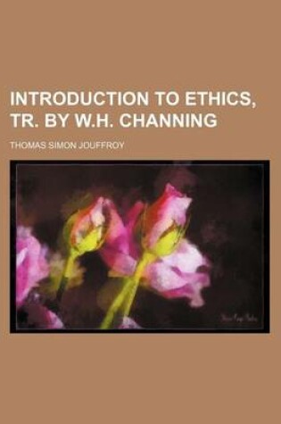 Cover of Introduction to Ethics, Tr. by W.H. Channing