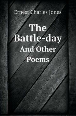 Cover of The Battle-day And Other Poems