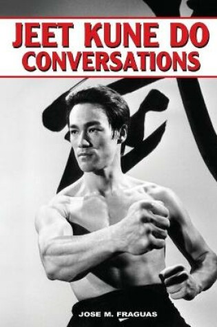 Cover of Jeet Kune Do Conversations