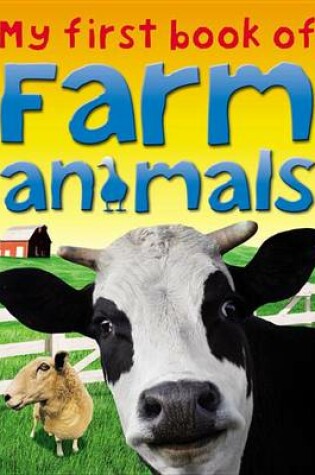 Cover of My First Book of Farm Animals