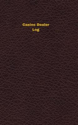 Cover of Casino Dealer Log