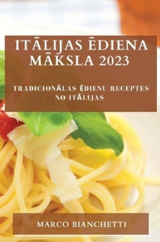 Cover of Itālijas ēdiena māksla 2023