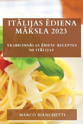 Book cover for Itālijas ēdiena māksla 2023