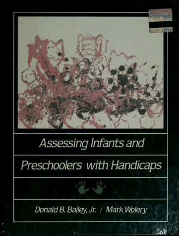 Book cover for Assessing Infants and Preschoolers with Handicaps