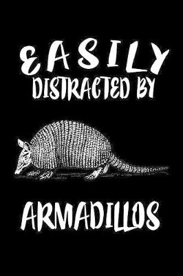 Book cover for Easily Distracted By Armadillos