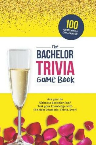 Cover of The Bachelor Trivia Game Book