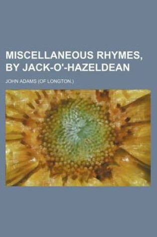 Cover of Miscellaneous Rhymes, by Jack-O'-Hazeldean